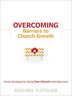 cover image of Overcoming Barriers to Church Growth